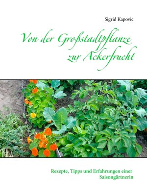 cover image of Von der Großstadtpflanze zur Ackerfrucht